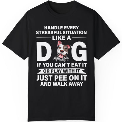 Pee On It And Walk Away - Live Preview Custom Your Dog Tee - Personalized with Your Own Dog Photo C931