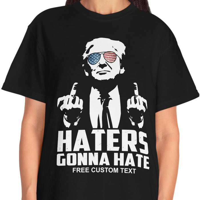 Funny Haters Gonna Hate Trump Shirt | Donald Trump Homage Shirt | Donald Trump Fan Tees C973 - GOP
