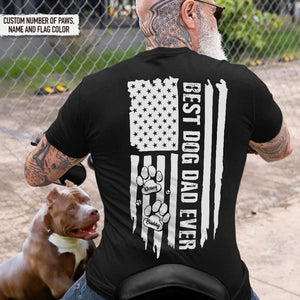 Best Dog Dad Ever Paw American Flag, Personalized Custom Dog Dad Dog Mom Backside Shirt C817