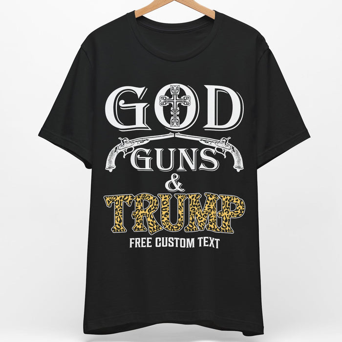 God Guns And Trump Shirt | Donald Trump Homage Shirt | Donald Trump Fan Tees | Personalized Custom Trump Shirt C976 - GOP