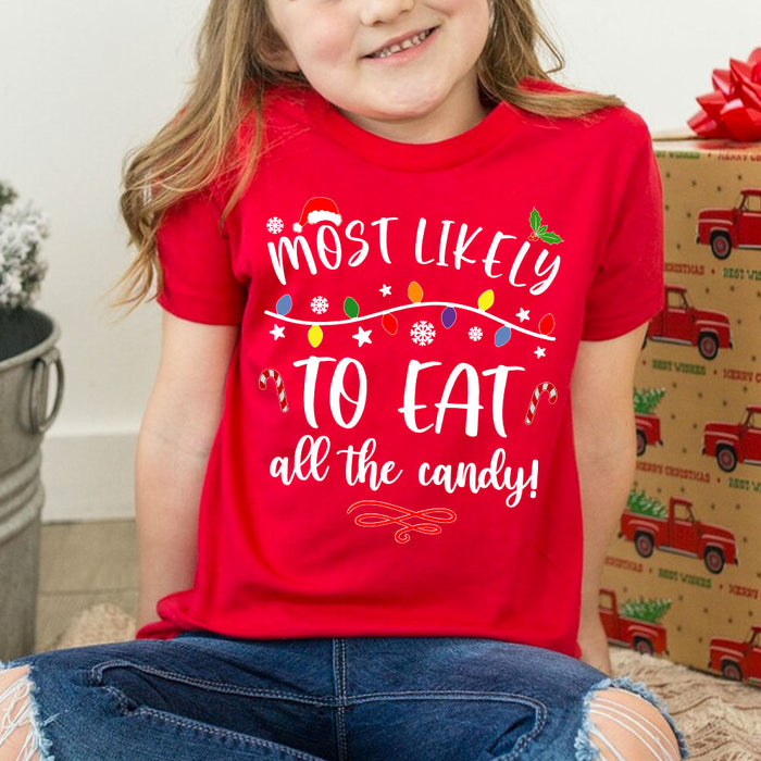 Most Likely And Custom Christmas Shirt, Personalized Custom Funny Family Sweatshirt C797