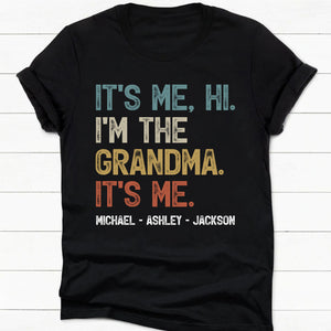 It's Me I'm The Husband Dad Grandpa Custom Any Title Funny Shirt C718