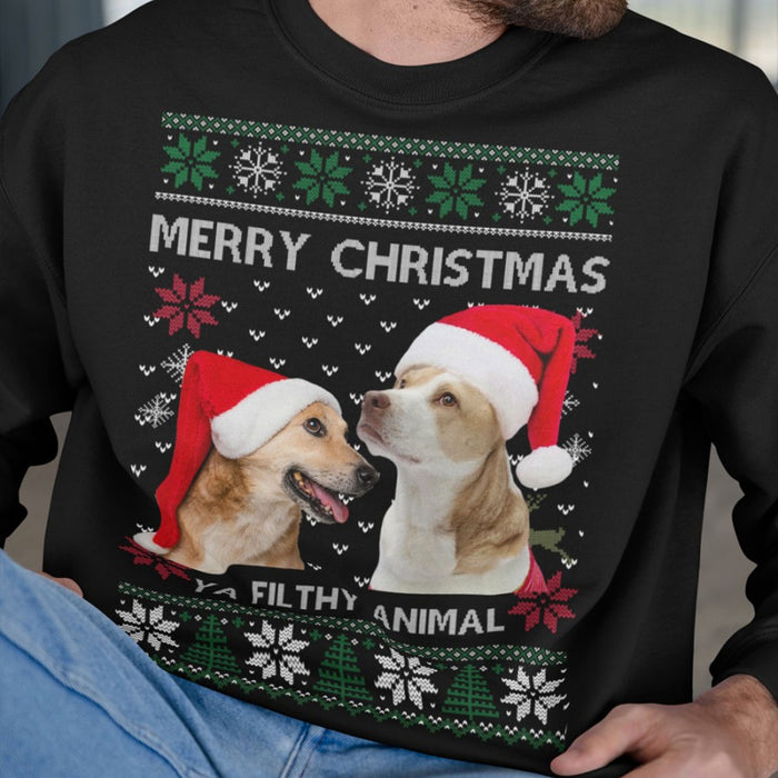 Custom Ugly Christmas Ya Filthy Animal Dog Sweatshirt, Dog Lover Sweater Christmas C779