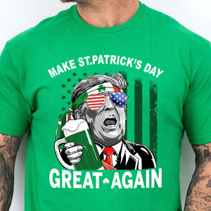 Make St Patricks Day Great Again Shirt Trump T-Shirt, Funny Trump St Patrick's Day Shirt, Irish Shirt 681869- GOP