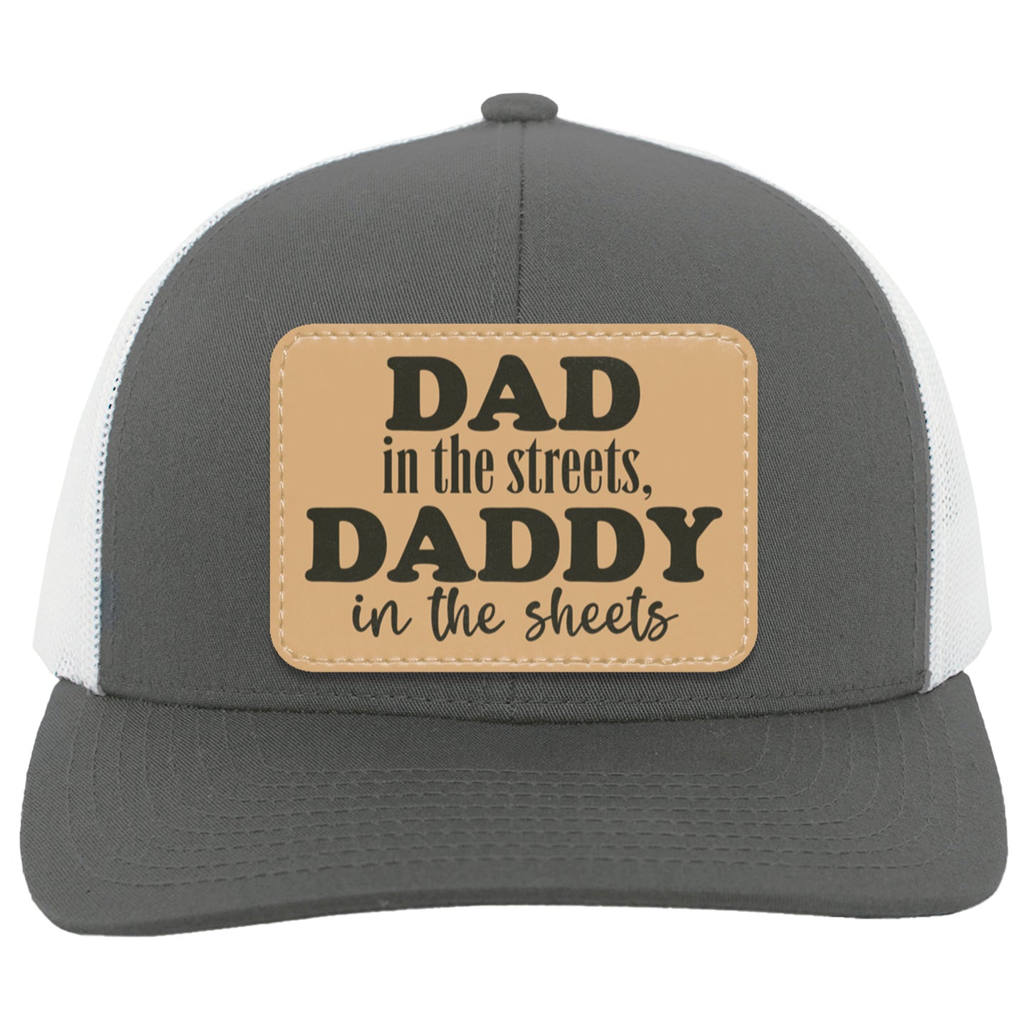 Dad In The Streets, Daddy In The Sheets, Funny Rectangle Leather Patch Hat C824
