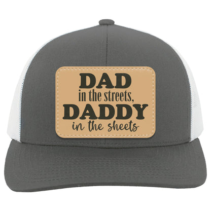 Dad In The Streets, Daddy In The Sheets, Funny Rectangle Leather Patch Hat C824