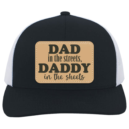 Dad In The Streets, Daddy In The Sheets, Funny Rectangle Leather Patch Hat C824