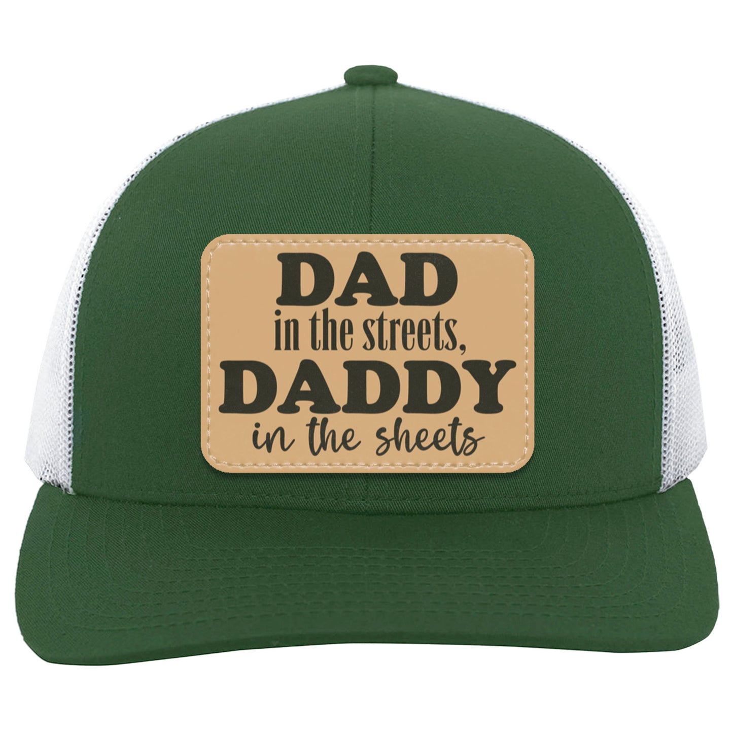 Dad In The Streets, Daddy In The Sheets, Funny Rectangle Leather Patch Hat C824