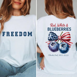 Red White and Blueberries Shirt | Freedom Shirt | Justice for Charlie Kirk Memorial Front & Back Shirt 683188