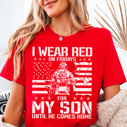 I Wear Red On Friday For My Son Shirt | Remember Everyone Deployed Shirt | Veteran Military RED Friday Shirt 683049
