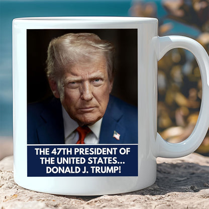 47th President Trump Mug | Trump Gift for Him | Independence Day Patriotic Coffee Cup | MAGA Supporter Political Gift 682449 - GOP
