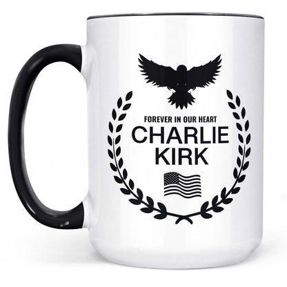 Charlie Kirk Memorial Mug – Patriotic Eagle Wreath “Forever in Our Hearts” Mug, Conservative Tribute Gift, Justice for Charlie Kirk 682827