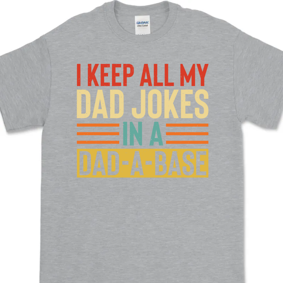 I Keep All My Dad Jokes Shirt T709