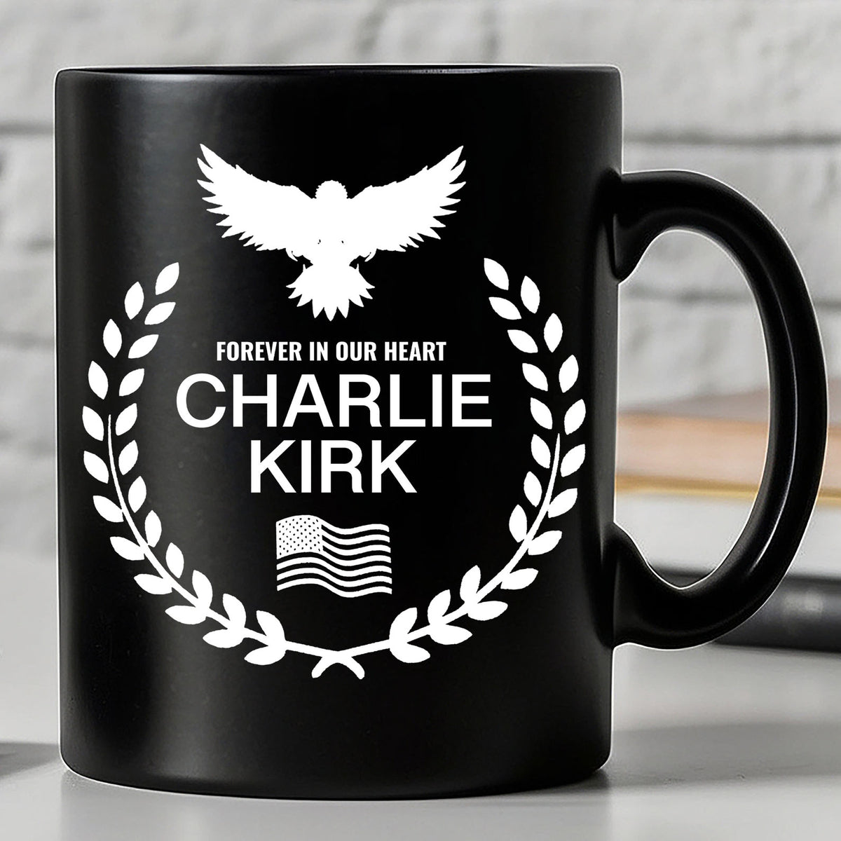 Charlie Kirk Memorial Mug – Patriotic Eagle Wreath “Forever in Our Hearts” Black Mug, Conservative Tribute Gift, Justice for Charlie Kirk 682827