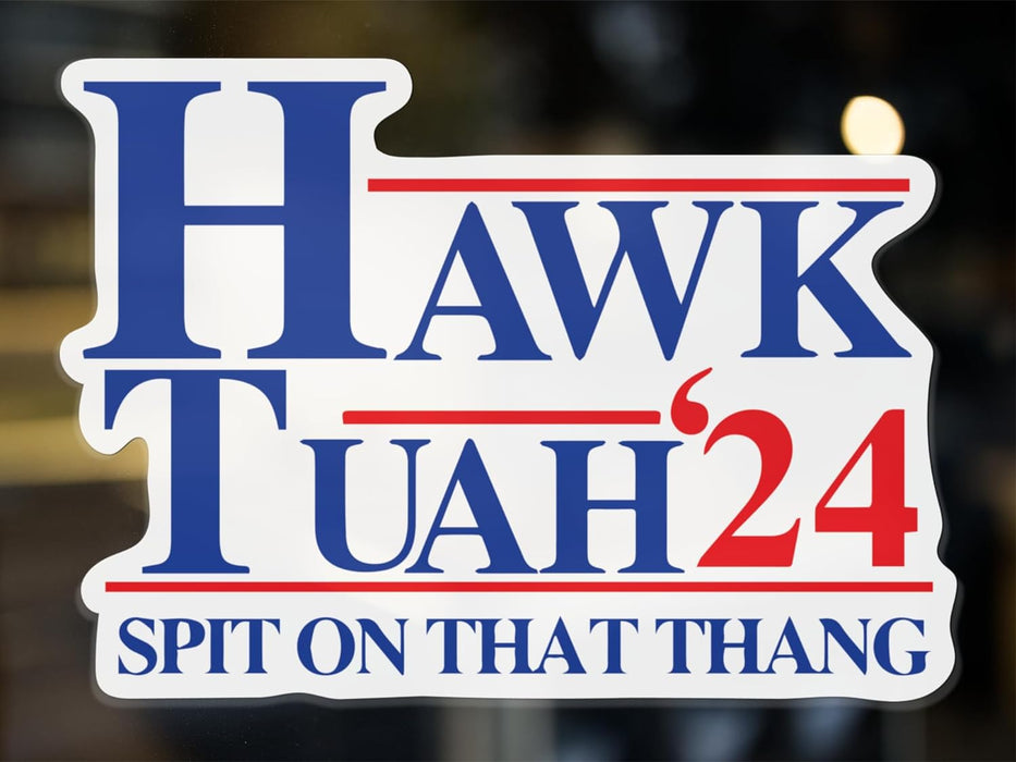 Hawk Tuah Spit on That Thang Funny Bumper Sticker | 5.5-Inch by 4-Inch | Hilarious Meme Decal | Prank Gag Gift Idea | Hawk Tush HT102