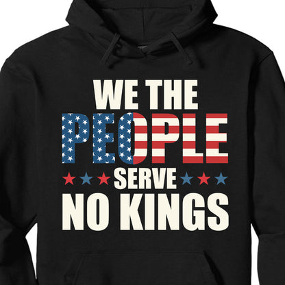 We the People Serve No King in America Shirt, Anti Trump Protest Tee, Anti Republican Dark Shirt 682473