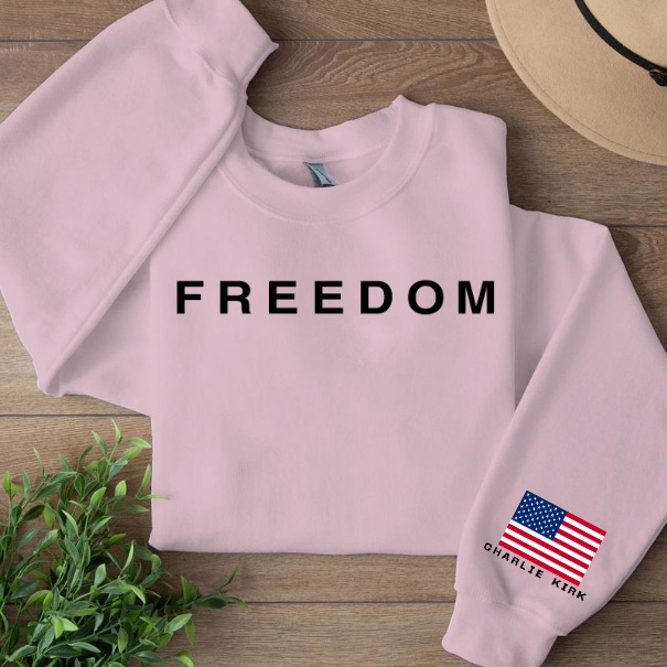 Charlie Kirk Freedom Sleeve Left Sweatshirt | Pray For Charlie Kirk | In Memory of Charlie Kirk on 683026