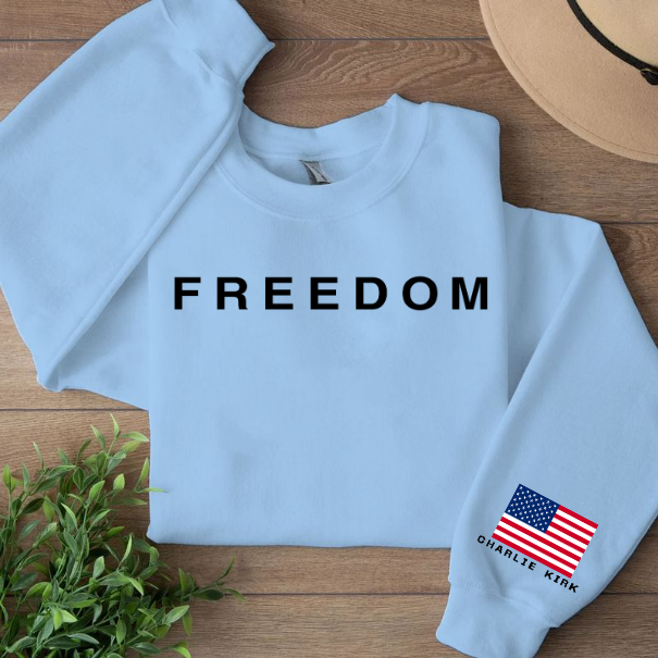 Charlie Kirk Freedom Sleeve Left Sweatshirt | Pray For Charlie Kirk | In Memory of Charlie Kirk on 683026