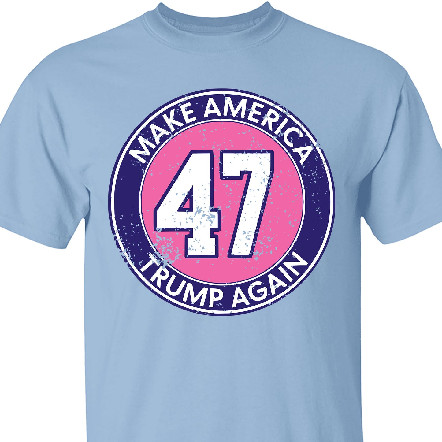 Make America Trump Again Shirt | Donald Trump Homage Shirt | Donald Trump Fan Tees T955 - GOP