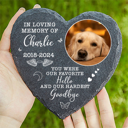 You Were Our Favorite Hello And Our Hardest Goodbye Stone, Personalized Photo Memorial Stone, Gifts For Loss of Loved One 682018