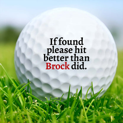 If Found Please Hit Better, Personalized Golf Ball, Funny Golf Gifts For Men, Valentine's Day Gift 683923