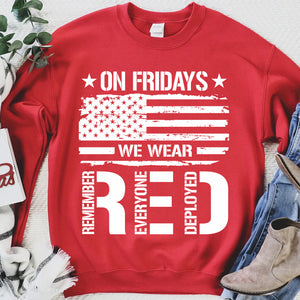 On Friday We Wear Red Shirt | Remember Everyone Deployed Shirt | Veteran Military RED Friday Shirt 683047