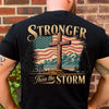 Stronger Than The Storm Christian Shirt | Cross Faith Tee | Patriotic American Flag Backside Shirt 683179