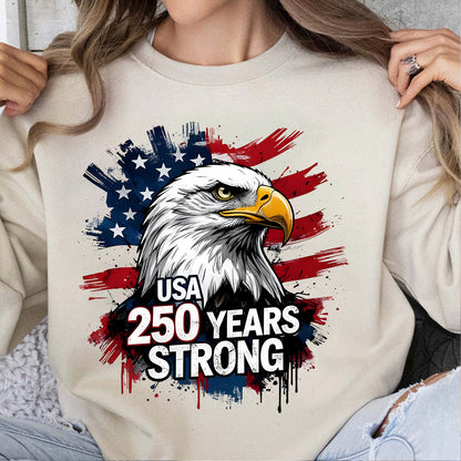 USA 250 Years Strong Bright Shirt | Patriotic Eagle US Flag 1776–2026 T-Shirt | Happy 250th Anniversary Tee 684247