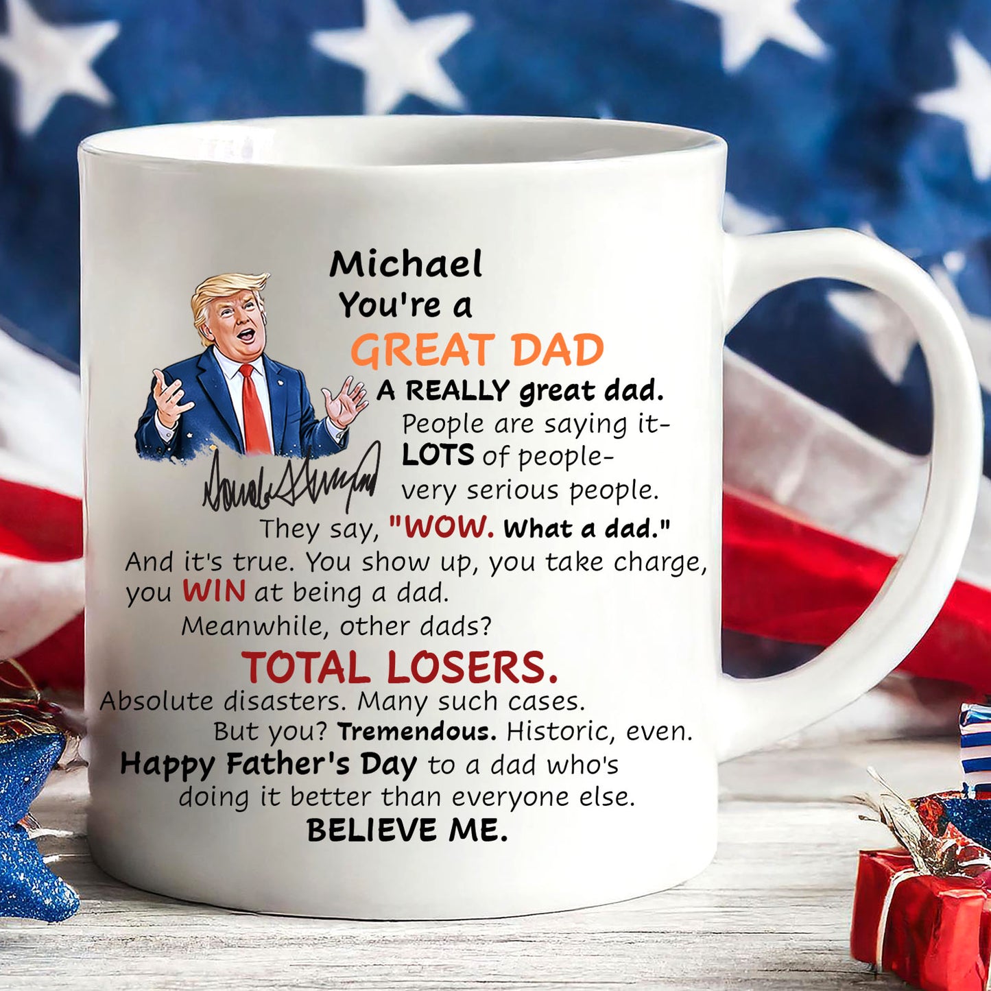 Personalized Funny Trump You're a Great Dad Mug, Father's Day Mother's Day Gift, White Mug Accent Mug 684854