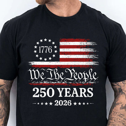 250 Years America Anniversary Dark Shirt, Patriotic USA Flag Tee, We The People Independence Day Shirt 685297