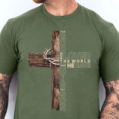 Christian Cross Shirt | For God So Loved the World That He Gave His Only Son T-Shirt | John 3:16 Bible Verse Shirt 683192