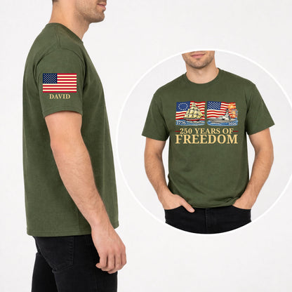 250 Years of Freedom Shirt | Custom Name Patriotic 1776–2026 Front & Right Sleeve Shirt 684618