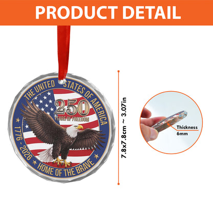 USA 250th Anniversary Glass Ornament, 1776-2026 Bald Eagle Patriotic Ornament, 250 Years of Freedom Decor 685821