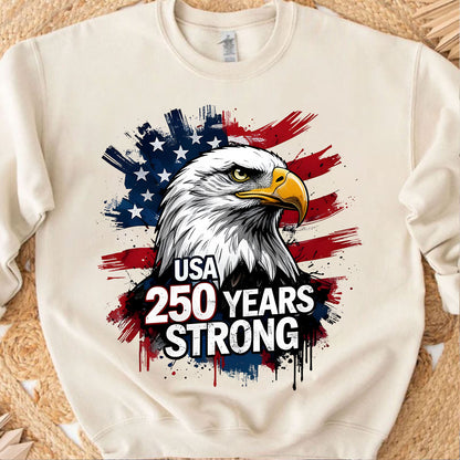 USA 250 Years Strong Bright Shirt | Patriotic Eagle US Flag 1776–2026 T-Shirt | Happy 250th Anniversary Tee 684247