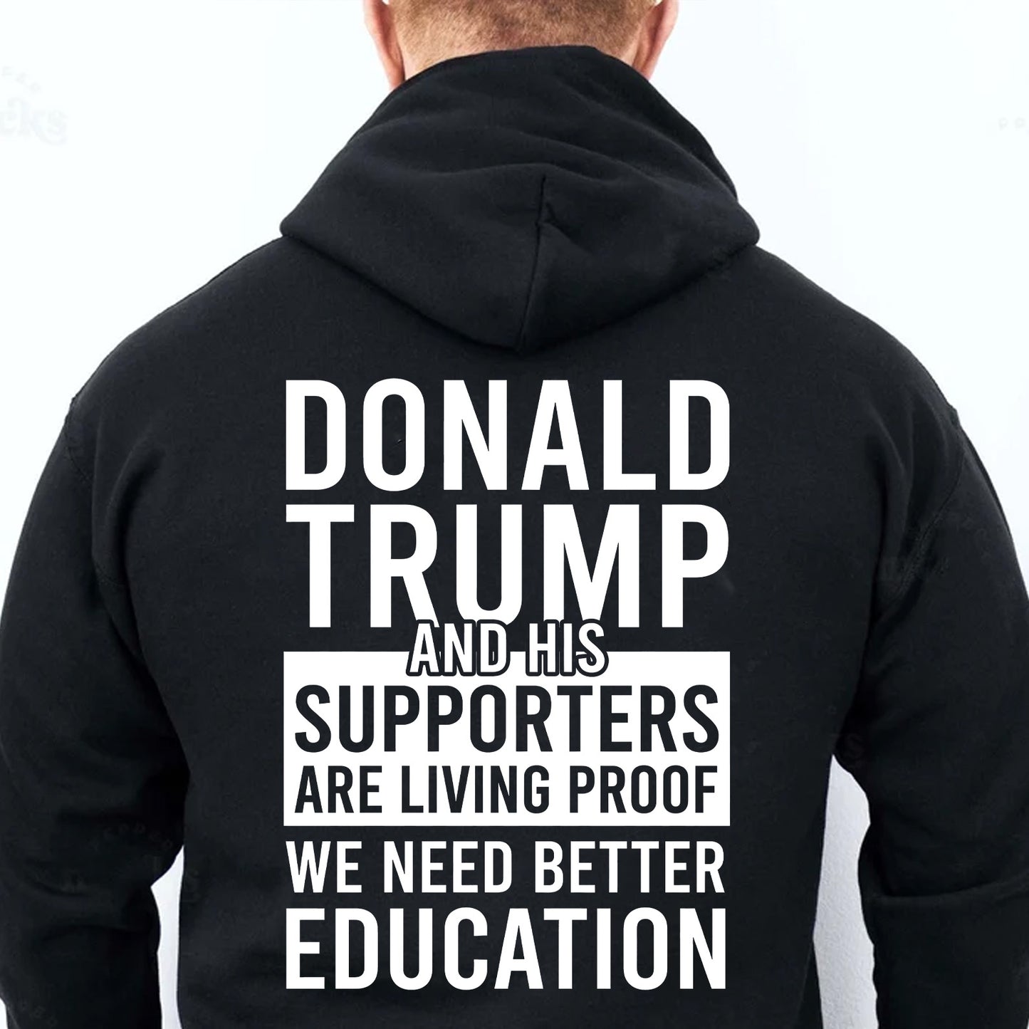 Donald Trump Supporters Education Backside Shirt, Funny Anti Trump Political T-Shirt 685973