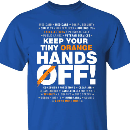 Hands Off Shirt – 8647 Anti Trump Political Activist Tee, Get Your Tiny Orange Hands Off Message Dark Shirt 682178