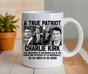 Charlie Kirk Tribute Mug – “A True Patriot”  Ceramic Coffee Cup, Activist Mug, Kirk Memorial Mug 682823