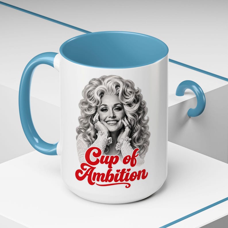 Dolly Parton Cup of Ambition Coffee Mug, Country Music Lover Gift, Inspirational Coffee Cup for Dolly Fans 686111 WFD