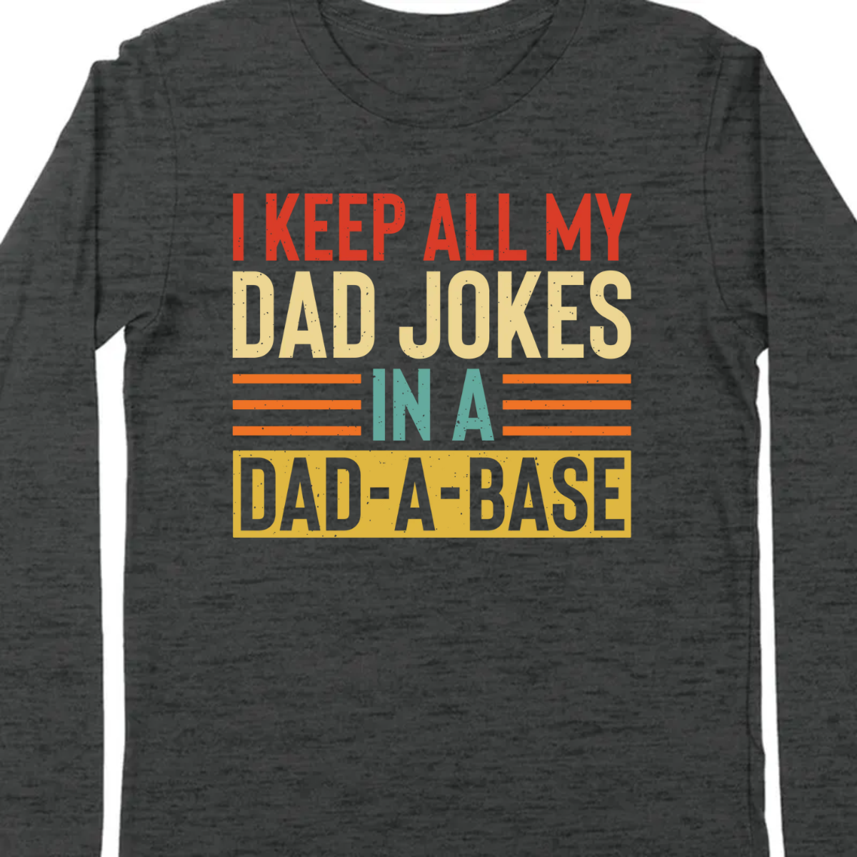I Keep All My Dad Jokes Shirt T709