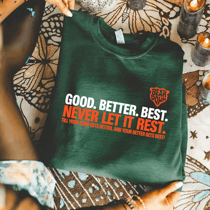 Chicago Football Sweatshirt, Good Better Best Quote Shirt, Chicago Touchdown Fan T-Shirt 684145