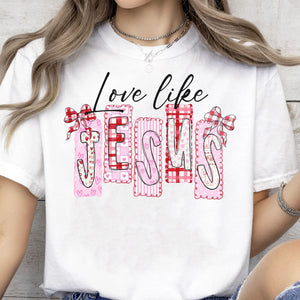 Love Like Jesus Sweatshirt, Valentine Christian Shirt, Pink Jesus Shirt, Christian Valentine Tee 683975