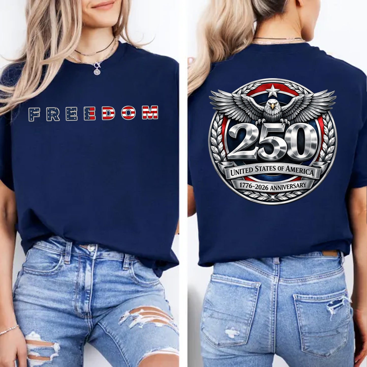 USA 250 Years Anniversary Front & Back Shirt | Patriotic Eagle Freedom 1776–2026 T-Shirt 684608