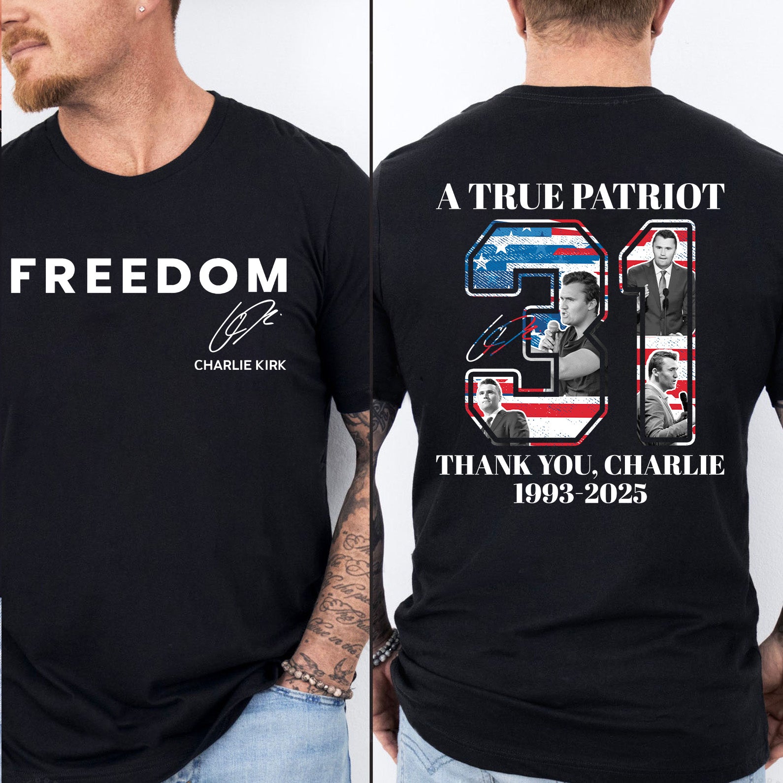 Freedom Charlie Kirk Shirt | A True Patriot 1993-2025 Memorial Tee | Thank You Charlie 31 Front & Back Shirt 683235