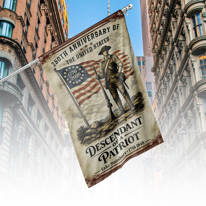 Personalized 250 Years Anniversary US Flag | Descendant of a Patriot Garden Flag | Patriotic House Flag 684475