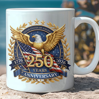 USA 250 Years Anniversary Mug, 4th of July 1776–2026, Patriotic Eagle US Flag White Mug Accent Mug 684223