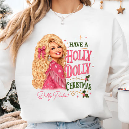 Have A Holly Dolly Christmas Shirt, Dolly Parton Country Music Christmas Tee, Dolly Fan Gift 686258