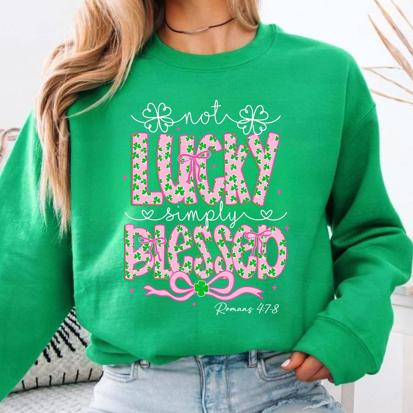 Not Lucky Simply Blessed St. Patrick’s Day Sweatshirt, Coquette Retro St. Patrick’s Day Tee, Irish Green Shirt 684199