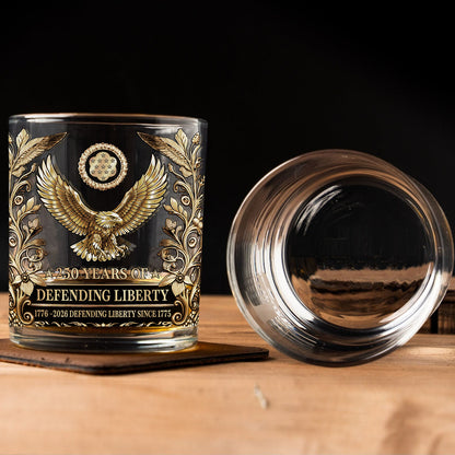 250 Years of Defending Whiskey Glass | Patriotic 1776–2026 Whiskey Glass 684249