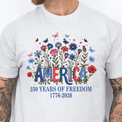 250 Years of Freedom Floral America Shirt, Wildflower Patriotic Tee 1776-2026, 4th of July Gift 684846