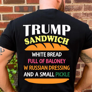Funny Trump Sandwich Backside Shirt, Political Humor T-Shirt, Anti Trump Tee, Funny Political Gift 685970